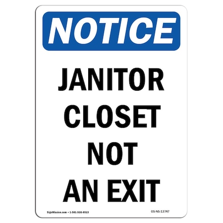 OSHA Notice Sign, Janitor Closet Not An Exit, 14in X 10in Aluminum